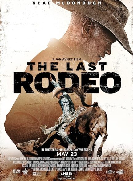 دانلود فیلم The Last Rodeo 2025 آخرین نمایش گاوچرانی